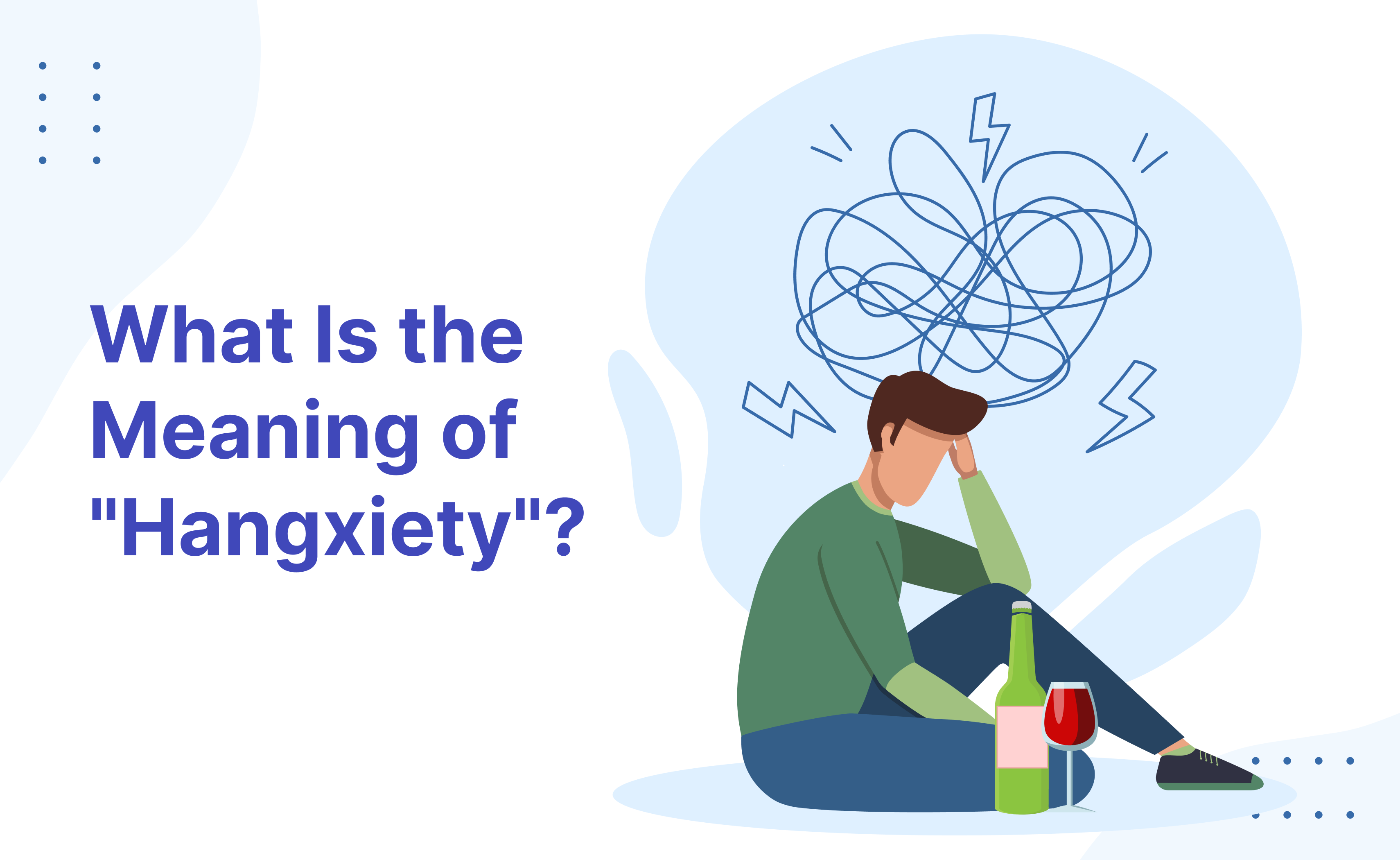What Is The Meaning Of Hangxiety what-is-the-meaning-of-hangxiety